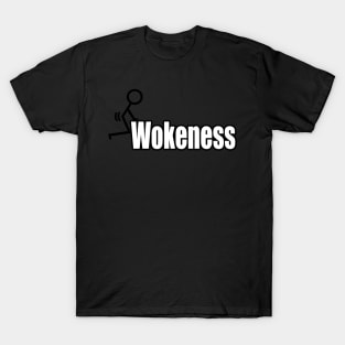 F Wokeness T-Shirt
